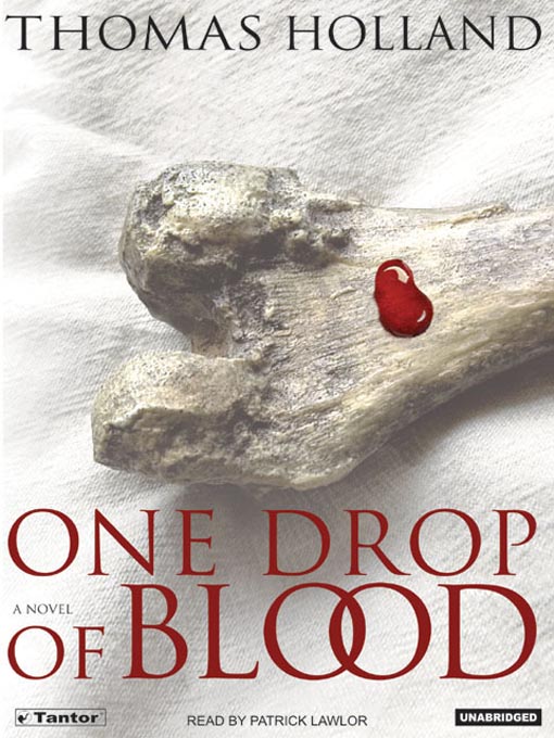 Title details for One Drop of Blood by Thomas Holland - Wait list